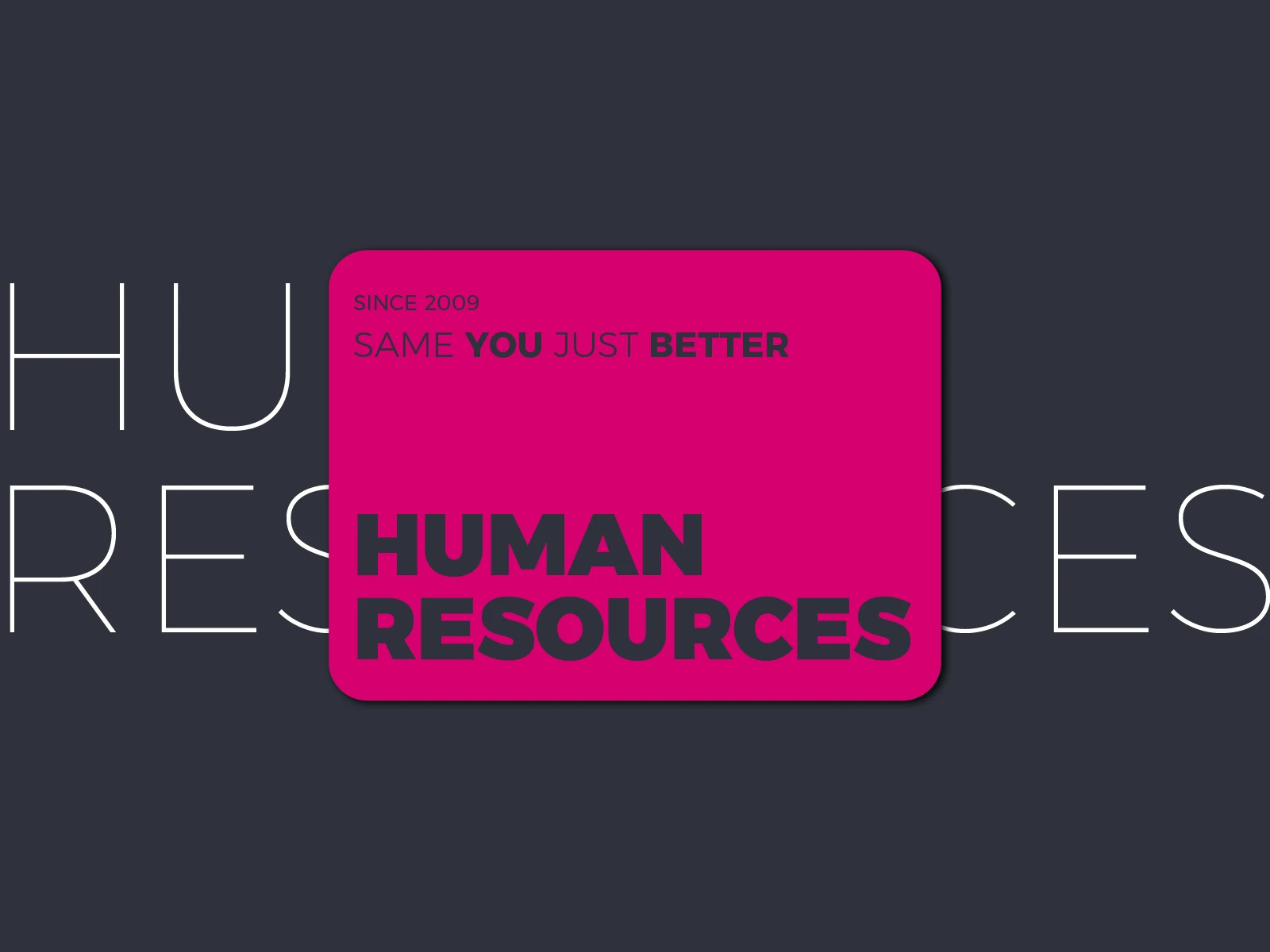 Human Resources